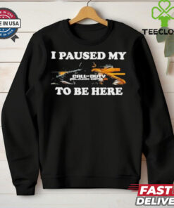 Official I Paused My Call Of Duty Black Ops 6 To Be Here Shirt