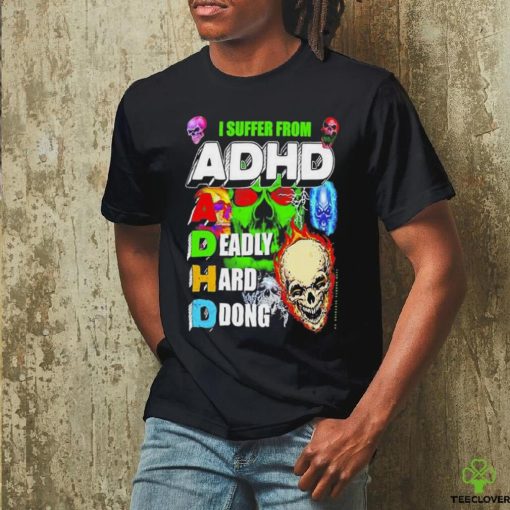 Official I Suffer From Adhd Classic T Shirt