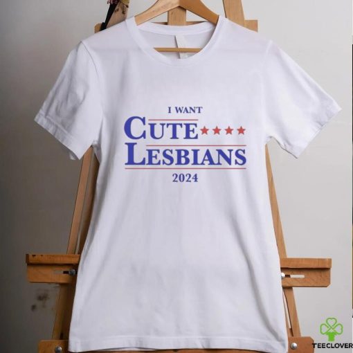 Official I Want Cute Lesbians 2024 Shirt