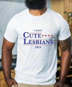 Official I Want Cute Lesbians 2024 Shirt