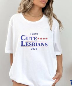 Official I Want Cute Lesbians 2024 Shirt