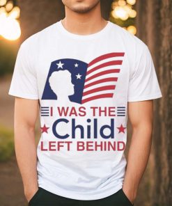 Official I Was The Child Left Behind Shirt