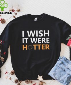 Official I Wish It Were Hotter Smith Jr T Shirt