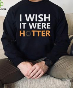 Official I Wish It Were Hotter Smith Jr T Shirt