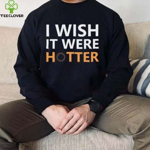 Official I Wish It Were Hotter Smith Jr T Shirt