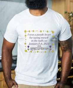 Official I Won A Purple Heart For Tazing Myself In The Balls On January 6 2021 Shirt