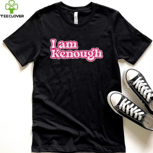 Official I am enough i am Kenough hoodie, sweater, longsleeve, shirt v-neck, t-shirt