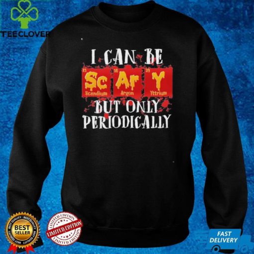 Official I can be a witch but only periodically shirt