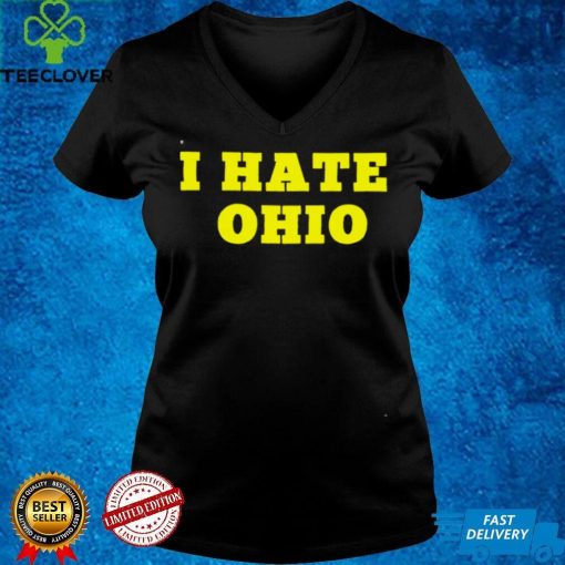 Official I hate Ohio hoodie, sweater, longsleeve, shirt v-neck, t-shirt hoodie, sweater