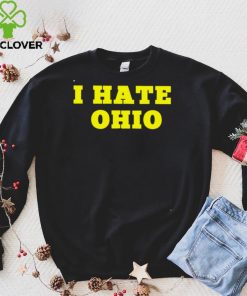 Official I hate Ohio hoodie, sweater, longsleeve, shirt v-neck, t-shirt hoodie, sweater