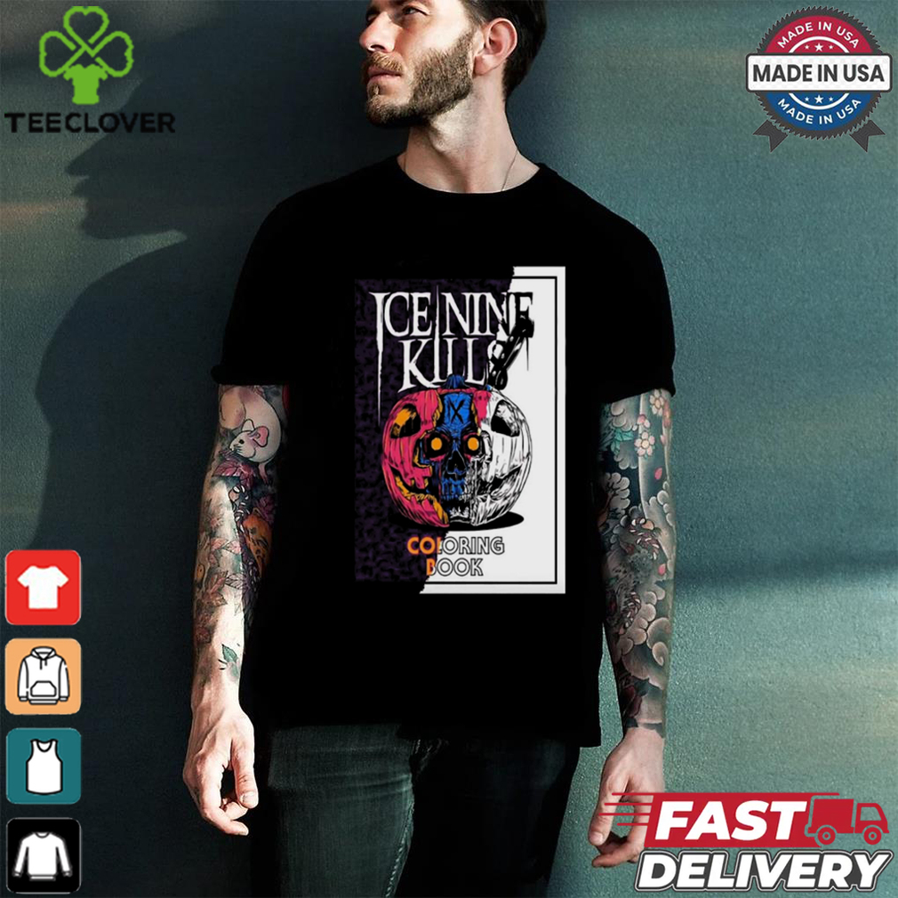 Official Ice Nine Kills Coloring Book Poster shirt Official Ice Nine Kills Coloring Book Poster shirt