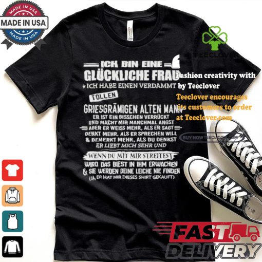 Official Ich Bin Eine Glückliche Frau Ich Habe Einen Verdammt T Shirt