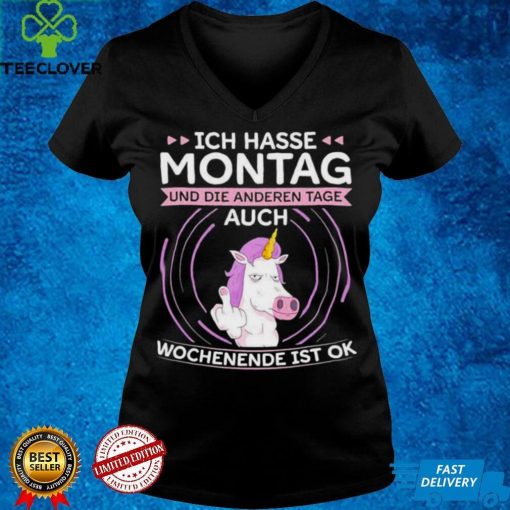 Official Ich hasse Montag Einhorn Unicorn Lustig Shirt