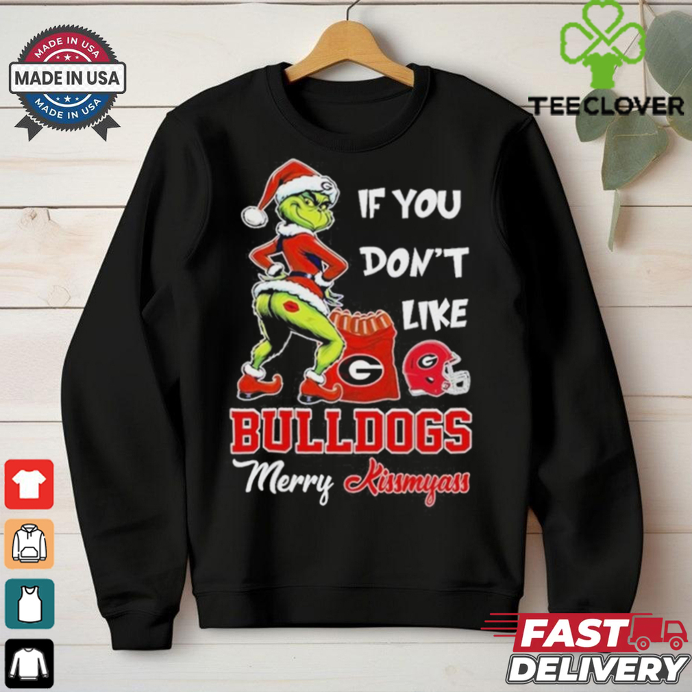 Official If You Don’t Like Georgia Bulldogs Merry Kissmyass T Shirt Official If You Don’t Like Georgia Bulldogs Merry Kissmyass T Shirt