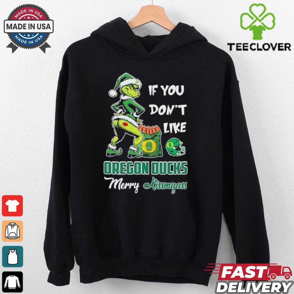 Official If You Don’t Like Oregon Ducks Merry Kissmyass T Shirt Official If You Don’t Like Oregon Ducks Merry Kissmyass T Shirt
