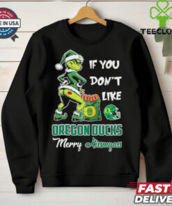 Official If You Don’t Like Oregon Ducks Merry Kissmyass T Shirt