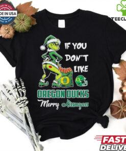 Official If You Don’t Like Oregon Ducks Merry Kissmyass T Shirt