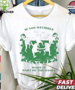 Official If You Stumble Make It Part Of The Dance Frog Shirt