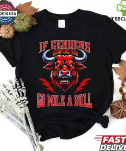 Official If genders confuse you go milk a bull graphic shirt