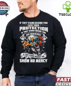 Official If they stand behind you give them protection if they stand beside you give them respect Philadelphia Eagles mascot shirt