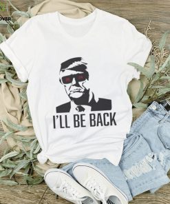 Official I’ll be back Trump terpinator 2024 hoodie, sweater, longsleeve, shirt v-neck, t-shirt