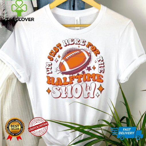 Official I’m Just Here For The Halftime Show Super Bowl 2024 hoodie, sweater, longsleeve, shirt v-neck, t-shirt