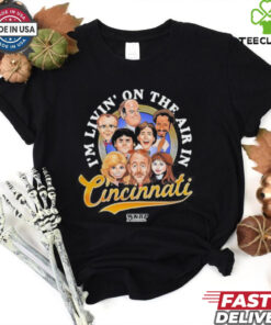 Official I’m Livin’ On The Air In Cincinnati Shirt