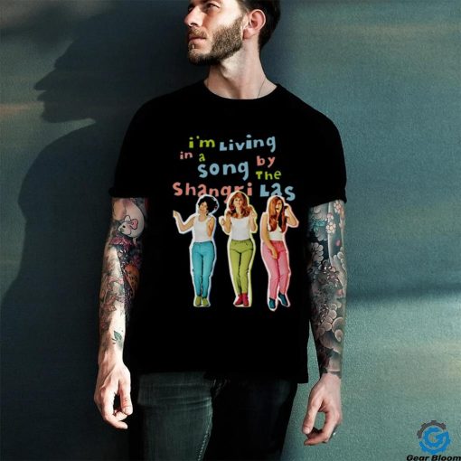 Official I’m Living In A Song By The Shangri Las T Shirt