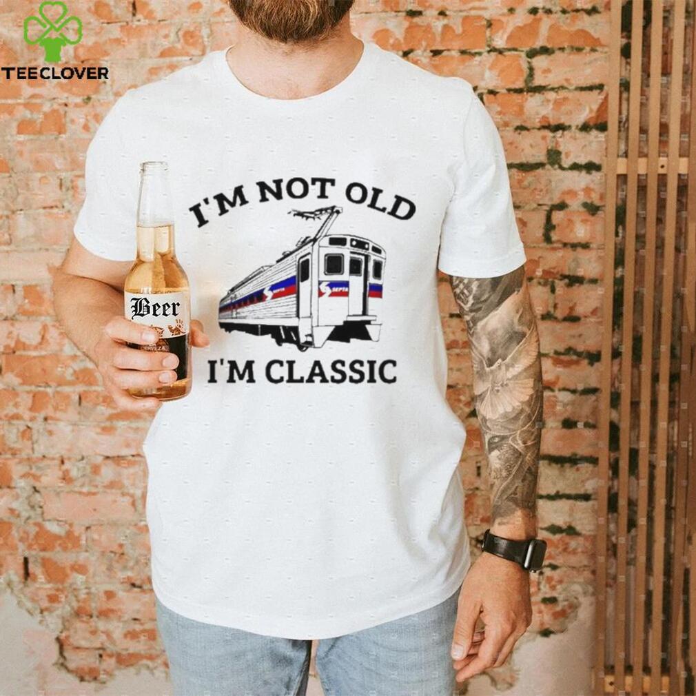 Official I’m Not Old I’m Classic Shirt Official I’m Not Old I’m Classic Shirt