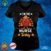 Official I'm The Nurse Turkey Happy thanksgiving Thankful T Shirt