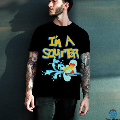 Official I’m a Squirter 2023 Shirt