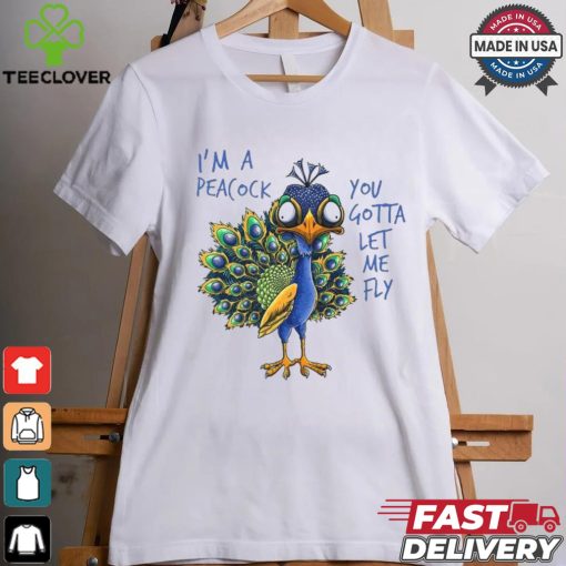 Official I’m a peacock you gotta let me fly goofy peacock T hoodie, sweater, longsleeve, shirt v-neck, t-shirt