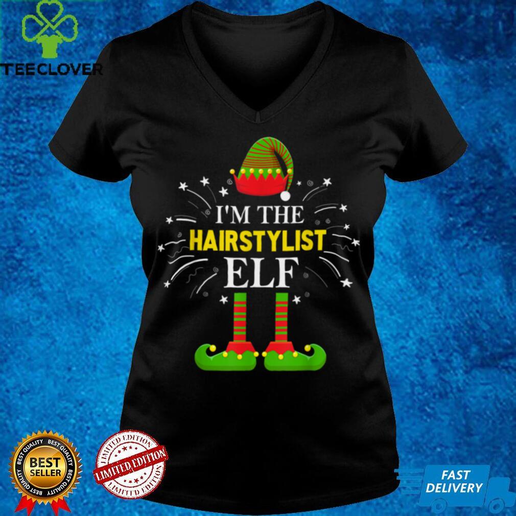 Official I'm the Hairstylist Elf Family Matching Group Xmas Costume T Shirt Hoodie, Sweat Official I'm the Hairstylist Elf Family Matching Group Xmas Costume T Shirt Hoodie, Sweat