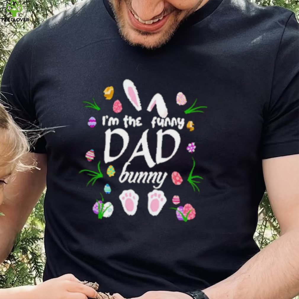 Official I’m the funny dad bunny shirt