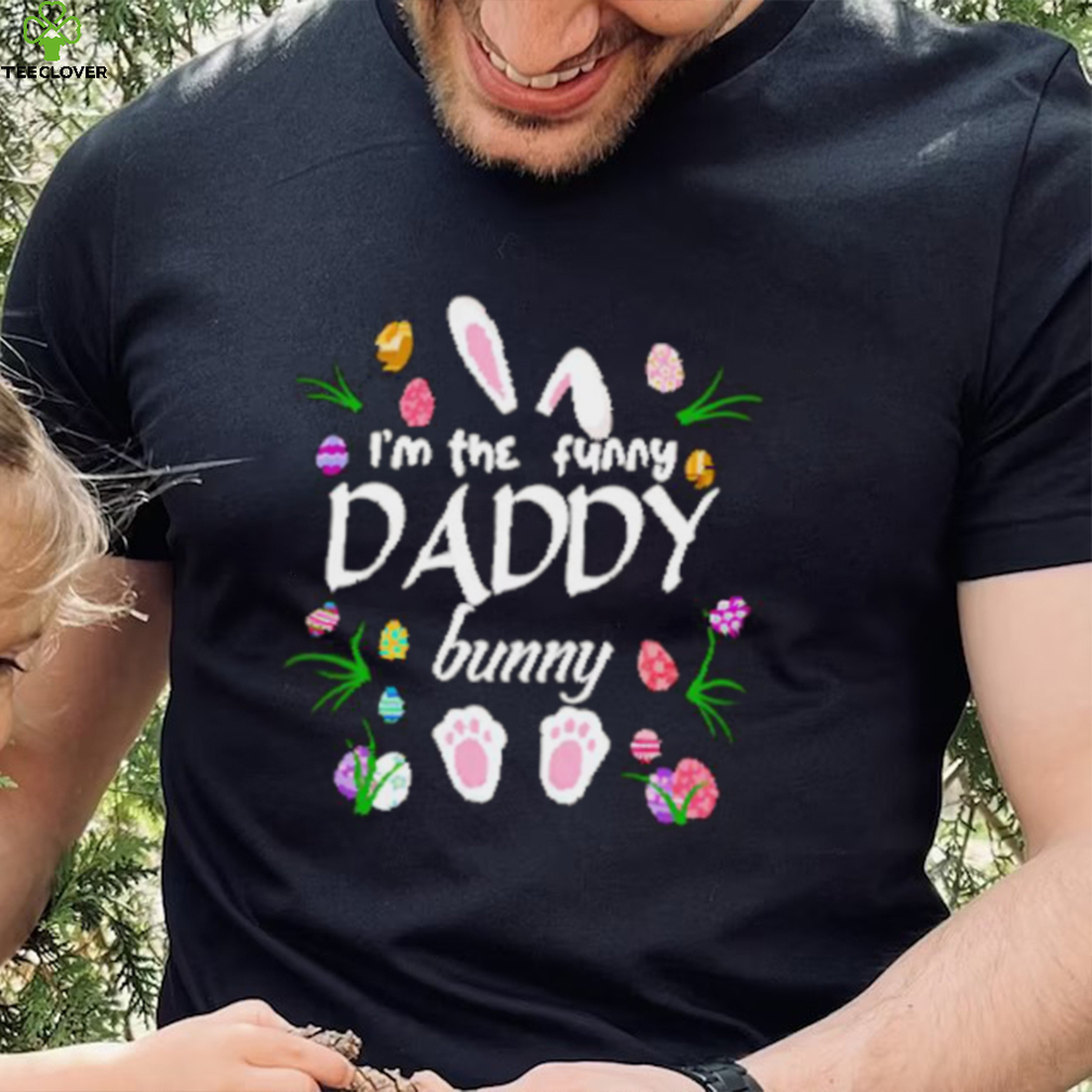Official I’m the funny daddy bunny shirt