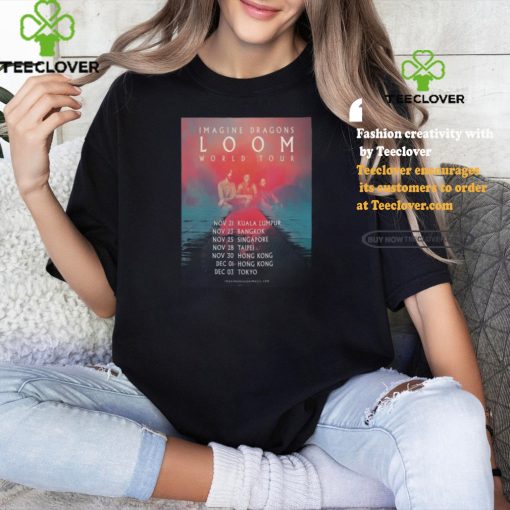 Official Imagine Dragons Loom World Your Asia Start At Kuala Lumpur On November 21st 2024 shirt