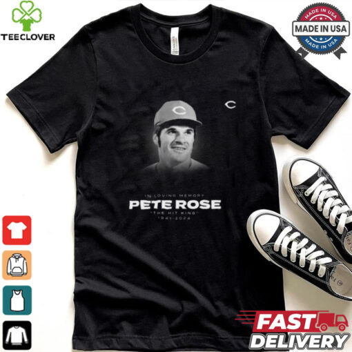 Official In Loving Memory Pete Rose The Hit King 1941 2024 Shirt