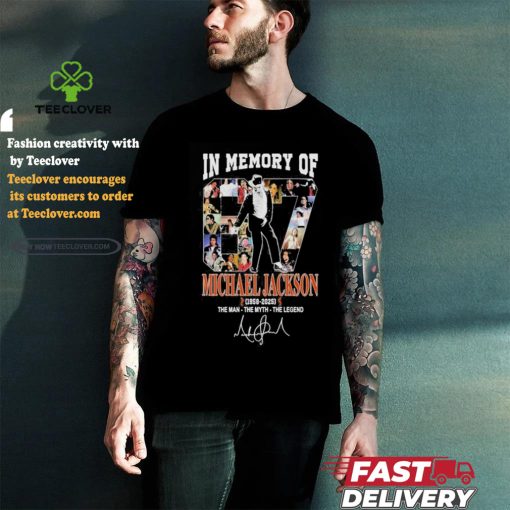 Official In Memory Of 87 Michael Jackson 1958 2025 The Man The Myth The Legend Signature Unisex T Shirt