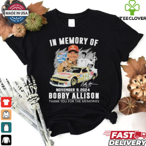 Official In Memory Of November 09 2024 Bobby Allison Thanh You For The Memories  T Shirt