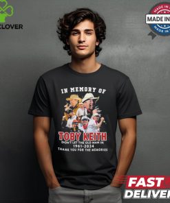 Official In Memory Of Toby Keith Don’t Let The Old Man In 1961 2024 Thank You For The Memories Signature Shirt