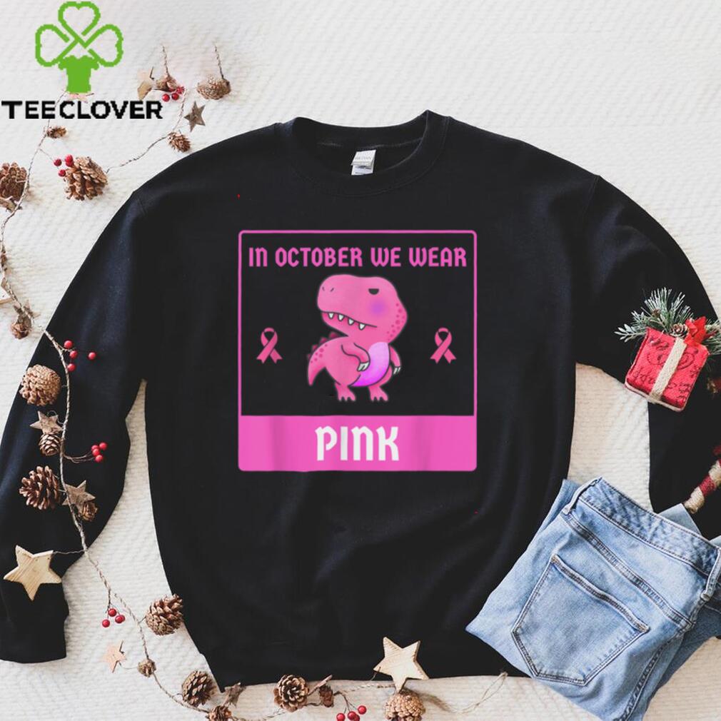 Official In October We Wear Pink For Awareness Toddler Breast Cancer T Shirt Hoodie, Sweat Official In October We Wear Pink For Awareness Toddler Breast Cancer T Shirt Hoodie, Sweat