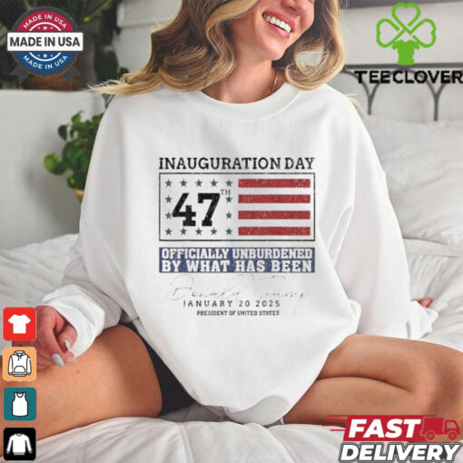 Official Inauguration Day Unburdened By What Has Been Trump Victory 2025 T Shirt