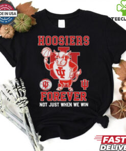 Official Indiana Hoosiers Basketball Forever, Not Just When We Win Mascot T shirts
