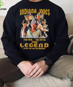 Official Indiana Jones The Man The Myth The Legend Thank You For The Memories 2023 T shirt