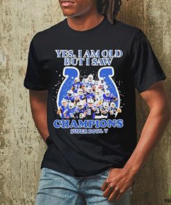 Official Indianapolis Colts Yes I Am Old But I Saw Champion Super Bowl V Shirt