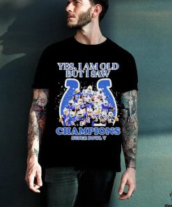 Official Indianapolis Colts Yes I Am Old But I Saw Champion Super Bowl V Shirt