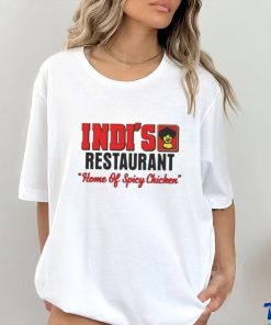 Official Indi’s Restaurant Home Of Spicy Chicken Shirt