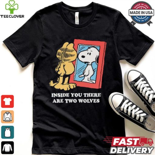 Official Inside You There Are Two Wolves Snoopy And Garfield Cat 2024 T shirt