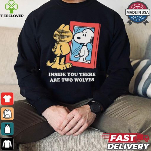 Official Inside You There Are Two Wolves Snoopy And Garfield Cat 2024 T shirt