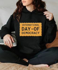 Official International Day Of Democracy Vintage Shirt 1 Official International Day Of Democracy Vintage Shirt